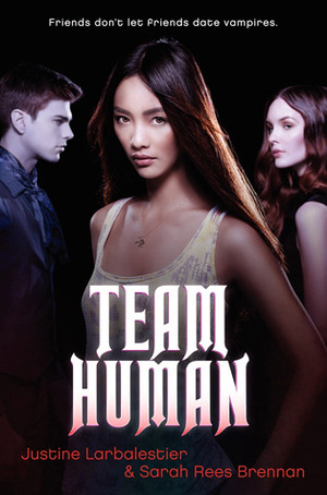 Team Human by Sarah Rees Brennan, Justine Larbalestier