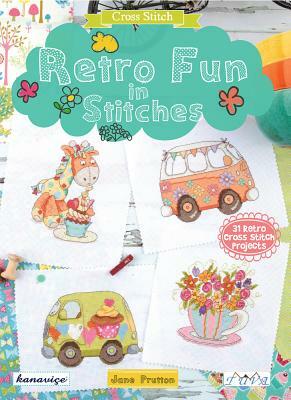 Retro Fun in Stitches by Jane Prutton