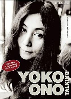 Yoko Ono Talking by Nick Johnstone