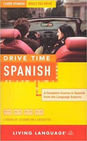 Drive Time: Spanish by Living Language