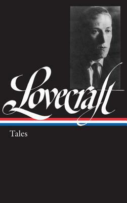 H. P. Lovecraft: Tales (Loa #155) by H.P. Lovecraft