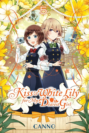 Kiss and White Lily for My Dearest Girl, Vol. 5 by Canno