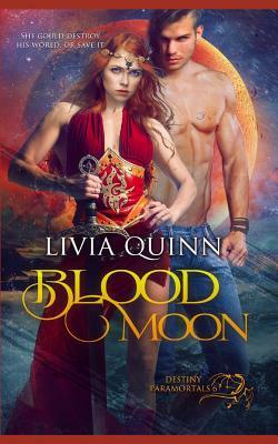 Blood Moon by Livia Quinn