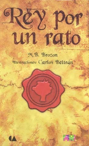 Rey por un rato by M.B. Brozon, Carlos Beltran