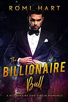 The Billionaire Bull by Romi Hart