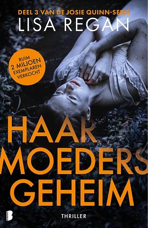 Haar moeders geheim by Lisa Regan