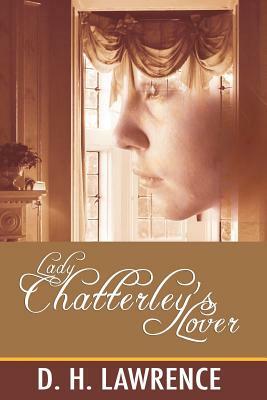 Lady Chatterley's Lover by D.H. Lawrence