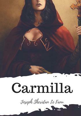 Carmilla by J. Sheridan Le Fanu