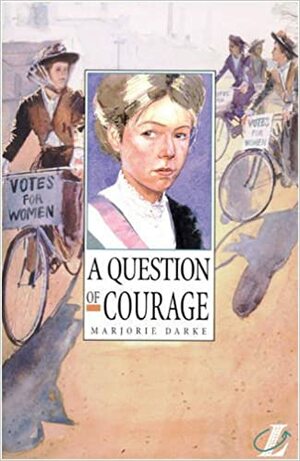 A question of courage by Marjorie Darke