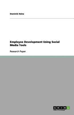 Employee Development Using Social Media Tools by Dominik Heinz
