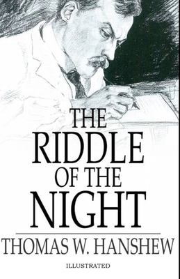 The Riddle of the Night Illustrated by Thomas Hanshew