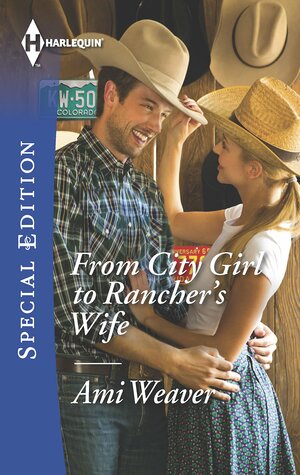 From City Girl to Rancher's Wife by Ami Weaver