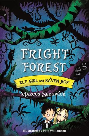 Fright Forest by Marcus Sedgwick
