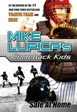 Safe at Home by Mike Lupica