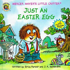 Just an Easter Egg by John R. Sansevere, Mercer Mayer