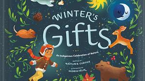 Winter's Gifts by Kaitlin B. Curtice