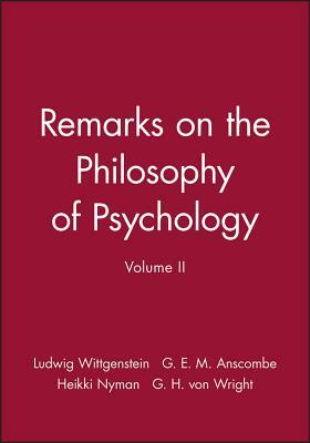 Remarks on the Philosophy of Psychology, Volume II by Ludwig Wittgenstein