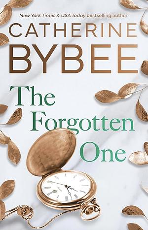 The Forgotten One by Catherine Bybee