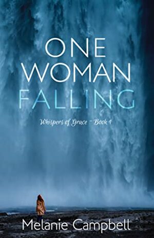 One Woman Falling by Melanie Campbell