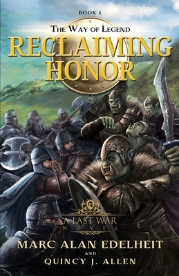 Reclaiming Honor by Quincy J. Allen, Marc Edelheit