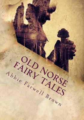 Old norse fairy tales by Abbie Farwell Brown