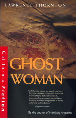 Ghost Woman by Lawrence Thornton