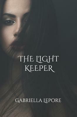 The Light Keeper by Gabriella Lepore