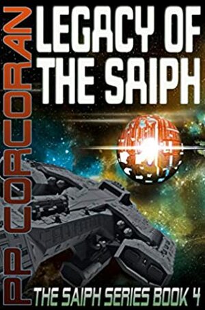 Legacy of the Saiph by P.P. Corcoran
