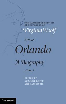 Orlando: A Biography by Virginia Woolf