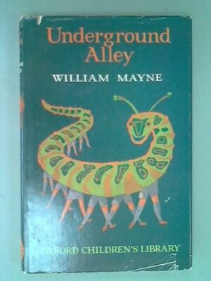 Underground Alley (Oxford Children's Library) by William Mayne