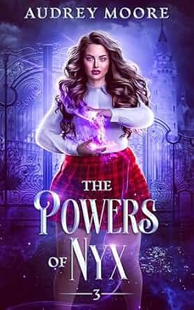 The Powers of Nyx by Audrey Moore