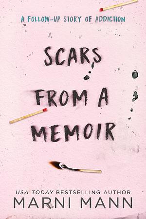 Scars from a Memoir by Marni Mann