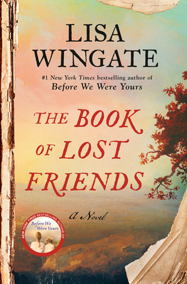 El libro de los amigos perdidos: La historia de tres jóvenes mujeres que buscan una familia en medio de la destrucción by Lisa Wingate