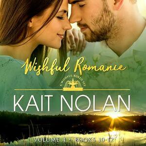 Wishful Romance: Volume 4 by Kait Nolan