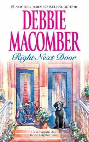Right Next Door: The Courtship of Carol Sommars / Father's Day by Debbie Macomber