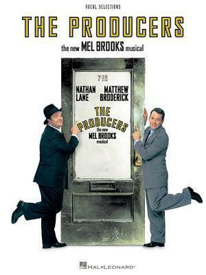 The Producers: Voice Line with Piano Accompaniment Format by Hal Leonard LLC, Mel Brooks