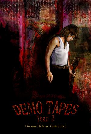 ShapeShifter: The Demo Tapes (Year 3) by Susan Helene Gottfried