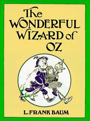 The Wonderful Wizard of Oz by L. Frank Baum, Peter Glassman