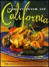 The Flavor of California: Fresh Vegetarian Cuisine from the Golden State by Marlena Spieler