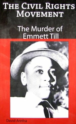 The Murder of Emmett Till by David Aretha