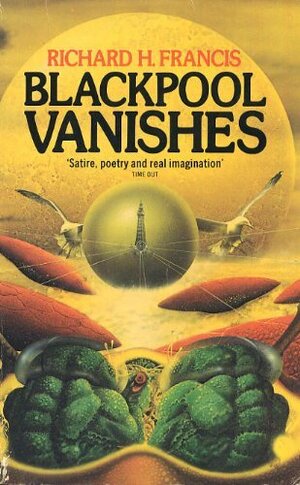 Blackpool Vanishes by Richard Francis