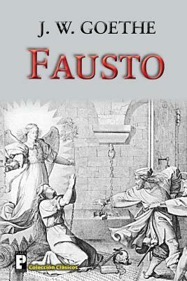 Fausto by Johann Wolfgang von Goethe