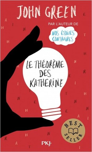 Le théorème des Katherine by John Green