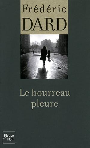 Le bourreau pleure by Frédéric Dard