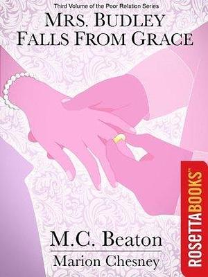 Mrs. Budley Falls From Grace by Marion Chesney, Marion Chesney