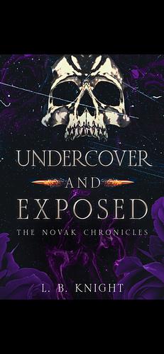 Undercover and Exposed by L. B. Knight