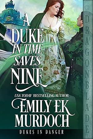 A Duke in Time Saves Nine by Emily E.K. Murdoch