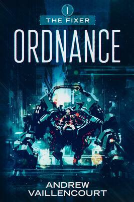 Ordnance by Andrew Vaillencourt