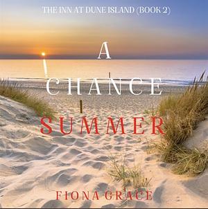 A Chance Summer by Fiona Grace