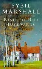 Ring The Bell Backwards by Sybil Marshall